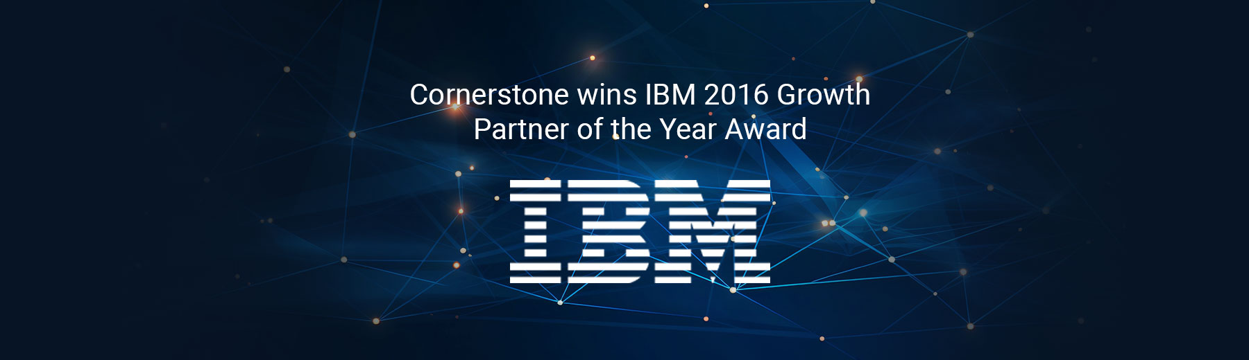 Cornerstone wins IBM 2016 Growth Partner of the Year Award